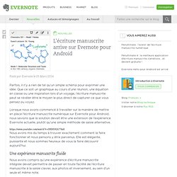 L’écriture manuscrite arrive sur Evernote pour Android - Evernote en français