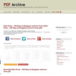 Eden Press - 100 Ways to Disappear and Live Free (Eden Press - 100 Ways to Disappear and Live Free.pdf)