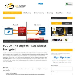SQL On The Edge #6 – SQL Always Encrypted