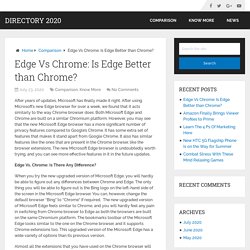Edge Vs Chrome: Is Edge Better than Chrome? – Directory 2020