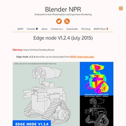 Edge node V1.2.4 (July 2015) – Blender NPR