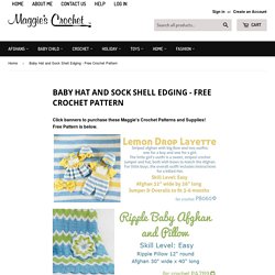 Baby Hat and Sock Shell Edging - Free Crochet Pattern– Maggie's Crochet