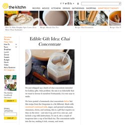 Edible Gift Idea: Chai Concentrate