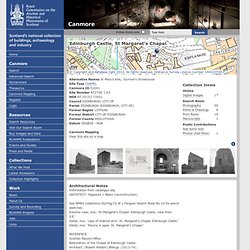 Site Record for Edinburgh Castle, St Margaret's Chapel St Maru's Kirk; 'Gunner's Storehouse'Details Details