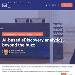 AI-based eDiscovery analytics - beyond the buzz