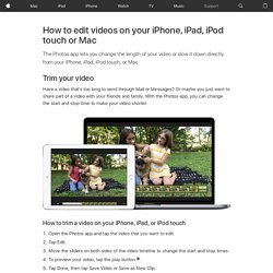 How to edit videos on your iPhone, iPad, iPod touch or Mac