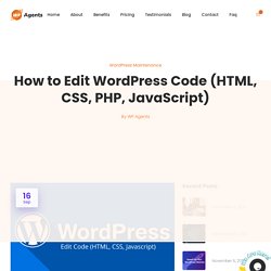 How to Edit WordPress Code (HTML, CSS, PHP, JavaScript)