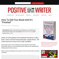 How To Edit Your Book Until It's "Finished"