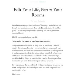 » Edit Your Life, Part 2: Your Rooms