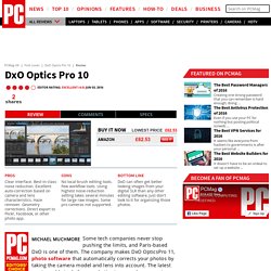 DxO Optics Pro 10; Photo Editing - Reviews and Price Comparisons from PC Magazine
