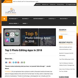 Top 5 Photo Editing Apps In 2018 - FindItMore Blogs