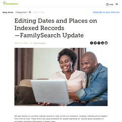 Editing Dates and Places on Indexed Records