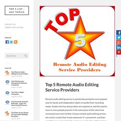 Top 5 Remote Audio Editing Service Providers