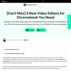 5 Best Free Video Editing Software for Chromebook [Updated 2019]