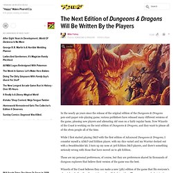 The Next Edition of Dungeons & Dragons Will Be Written By the Players