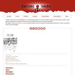 Éditions Tanibis - Free Zone, par Ivan Brun & Tristan Perreton