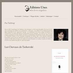 Editions Unes - Pia Tafdrup