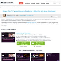 FLV Editor: How to Edit FLV Files on Mac/Win (Windows 8 included)