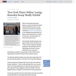 'New York Times' Editor: Losing Snowden Scoop 'Really Painful'