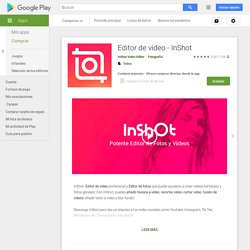 Editor de videos. Editor de video - InShot - Apps en Google Play