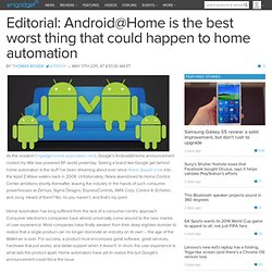 Editorial: Android@Home is the best worst thing that could happen to home automation