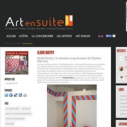 Art Ensuite - Blog dédié à l'art contemporain - Hôtel Elysées Mermoz Paris
