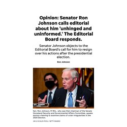 Sen. Ron Johnson calls editorial 'unhinged.' Editorial Board responds.