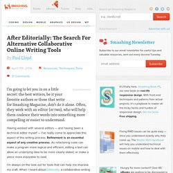 After Editorially: The Search For Alternative Collaborative Online Writing Tools