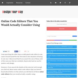 Online Code Editors That You Would Actually Consider Using