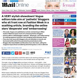 Vogue editors take aim at 'pathetic' bloggers who sit front row at Fashion Week