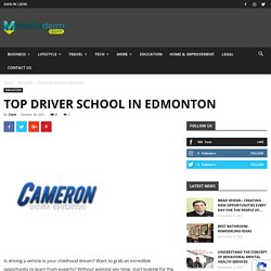 Top Driver School in Edmonton - Cameron Driver Education