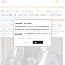 Michel-Edouard Leclerc : "Plus personne ne...