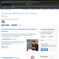 20 of the best #EdTech accounts to follow on Twitter