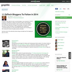 11 EdTech Bloggers To Follow in 2014