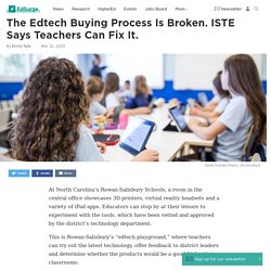 The Edtech Buying Process Is Broken. ISTE Says Teachers Can Fix It.