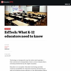 EdTech: What K-12 educators need to know
