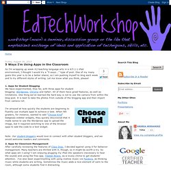 EdTech Workshop: 5 Ways I'm Using Apps in the Classroom