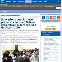 Educación anuncia 2.050 prazas docentes en Galicia para este ano, pero só 1.600 de acceso libre