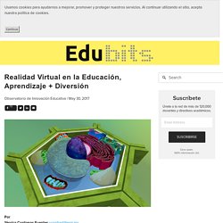 Realidad Virtual en la Educación, Aprendizaje + Diversión