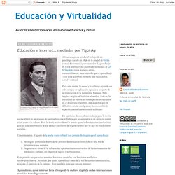 Educación e internet… mediadas por Vigotsky