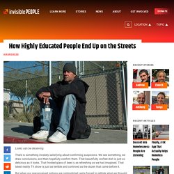 How Highly Educated People End Up on the Streets - Invisible People
