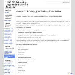 Chapter 22: A Pedagogy for Teaching Social Studies - LLSS 315 Educating Linguistically Diverse Students