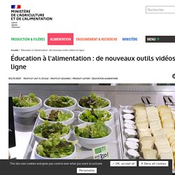 Éducation à l'alimentation : de nouveaux outils vidéos en ligne