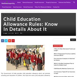 Child Education Allowance Rules: Know In Details About It - Your Guide to Insurance