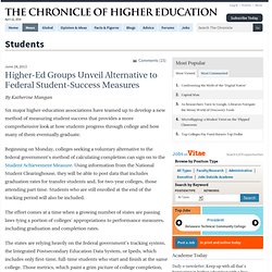 Higher-Education Groups Unveil Alternative to Federal Student-Success Measures - Students