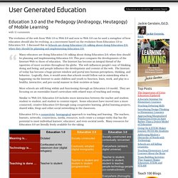 Education 3.0 and the Pedagogy (Andragogy, Heutagogy) of Mobile Learning