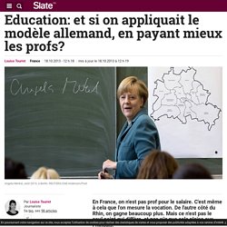 Education: et si on appliquait le modèle allemand, en payant mieux les profs?
