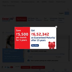 Child Education Plan Calculator by Exide Life Insurance