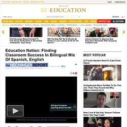 Education Nation: Finding Classroom Success In Bilingual Mix Of Spanish, English