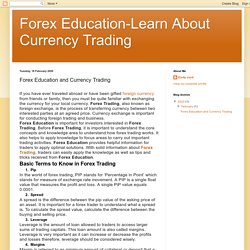 Forex Education-Learn About Currency Trading : Forex Education and Currency Trading